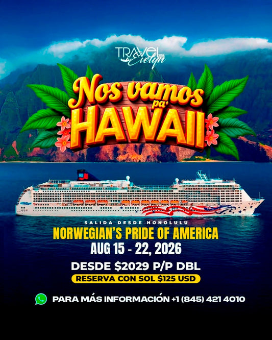NOS VAMOS PA' HAWAI AUG 15 - 22, 2026