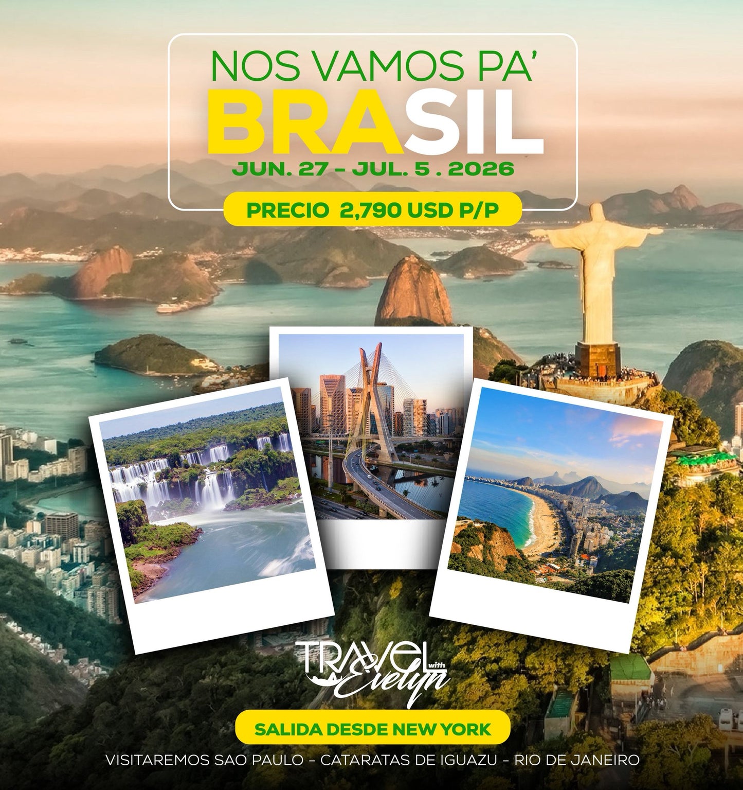 NOS VAMOS PA' BRASIL JUN 27 - JUL 05, 2026